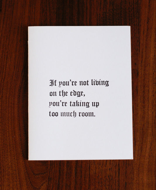 If you're not living on the edge...